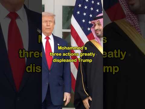 Mohammed S Three Actions Greatly Displeased Trump 1 Shorts Celebrity Trump Mohammedbinsalman