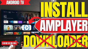 No Downloader? How to Install AMPlayer App on ANY Android TV (Very Easy)