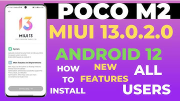 Poco M2 Miui 13.0.2.0/Android 12 New Update Rollout 🔥|New Features|Install Process