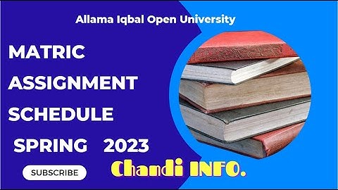 AIOU Matric Assignment Schedule Spring 2023|| chandi info. ||aiou updates