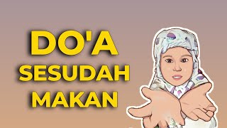 DOA SESUDAH MAKAN DAN ARTINYA