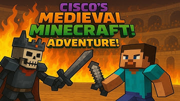 CISCOS MEDIEVAL MINECRAFT ADVENTURE PART 2!?!? FELL KING IS HERE! LETS TAKE HIM OUT!?!?!?