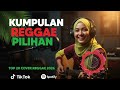 Cover Reggae Indo Terbaik 2026 Full Playlist Reggae Santuy