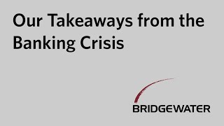 Our Takeaways from the Banking Crisis