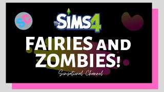 Fairies and Zombies! | The Sims 4