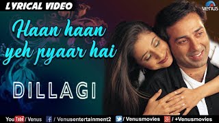 Haan Haan Yeh Pyaar Hai -LYRICAL VIDEO | Dillagi | Sunny Deol & Urmila | Ishtar Music