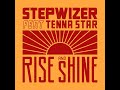 Stepwizer feat tenna star  rise and shine 