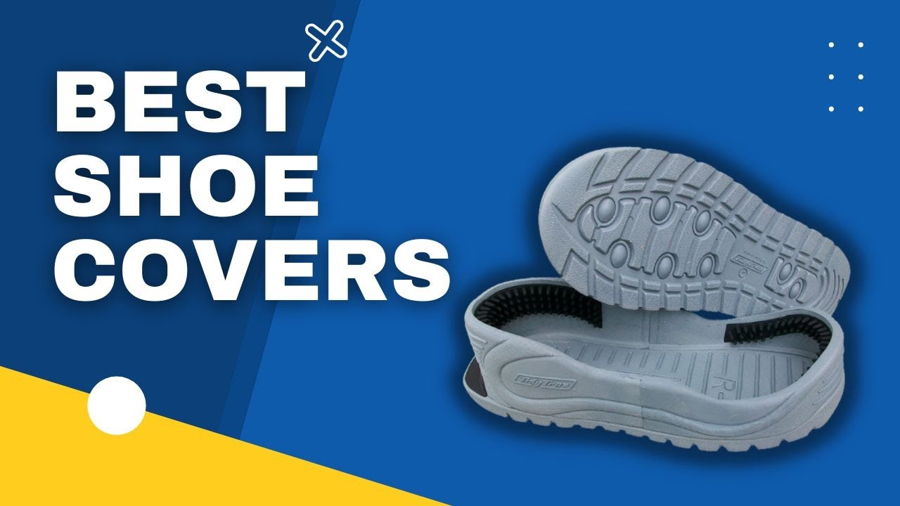 TOP 3 Best Shoe Covers in 2023