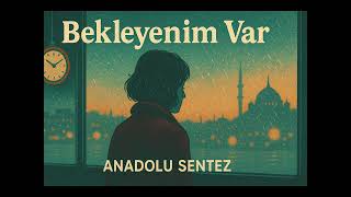 Bekleyenim Var - Anadolu Rock & Psychedelic Cover Anadolu Sentez Resimi