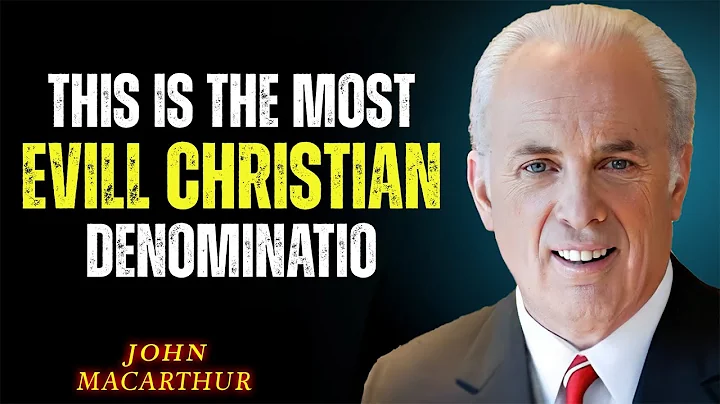 This is the Most EVIL Christian Denomination | John MacArthur