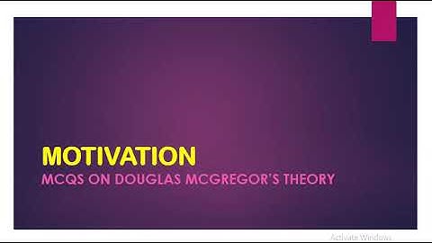 MCQs on Douglas McGregor