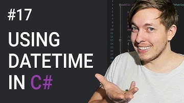 17: DateTime in C# | Creating Dates and Times in C# | C# Tutorial For Beginners | C Sharp Tutorial