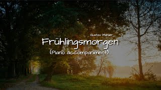 Frühlingsmorgen | 피아노 반주 MR (Piano accompaniment) / Gustav Mahler