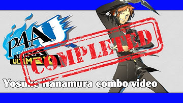 P4AU: Yosuke Hanamura combo video (FINAL VERSION)