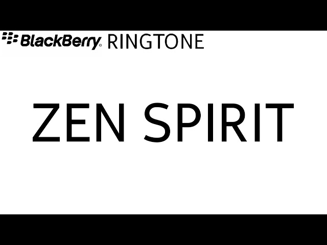 BlackBerry ringtone - Zen Spirit class=