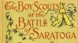 St. George H. Rathborne - The Boy Scouts At The Battle Of Saratoga (12/16) The Real Ira
