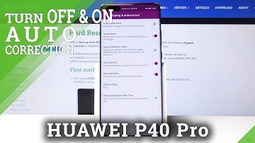 How to Enter Auto Correction in Huawei P40 Pro