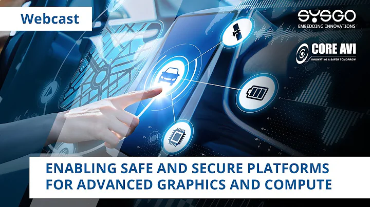 Enabling Safe and Secure Platforms for Advanced Graphics and Compute | SYSGO & CoreAVI