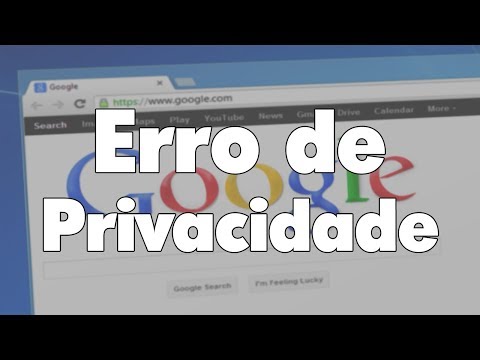 Como resolver erro de privacidade do navegador