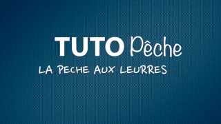 La nouvelle émission de PECHE-TV : TUTO Pêche