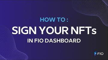 FIO Dashboard | How to Sign Your NFTs in FIO Dashboard