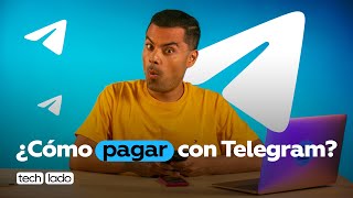 Cómo realizar pagos a través de Telegram #techlado
