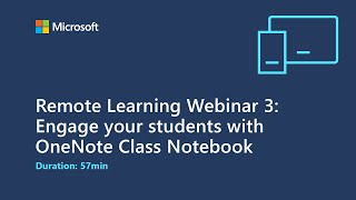 Remote Learning Webinar 3: Engage your students with OneNote Class Notebook