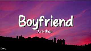 Justin Bieber - Boyfriend (Lyrics)