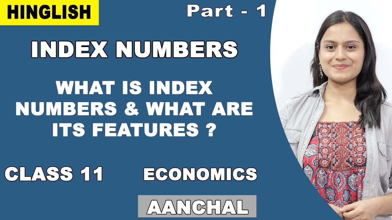 Index Numbers Class 11 Economics Cbse Introduction Ncert Youtube