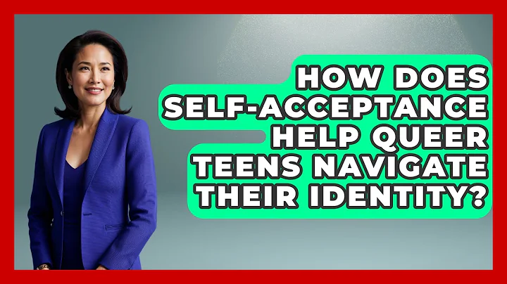How Does Self-Acceptance Help Queer Teens Navigate Their Identity? | Queer Teens United News