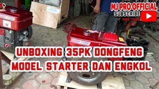 Tips Hidupkan Diesel Dongfeng 35pk Baru Buka Peti Mudah Dan Aman Youtube