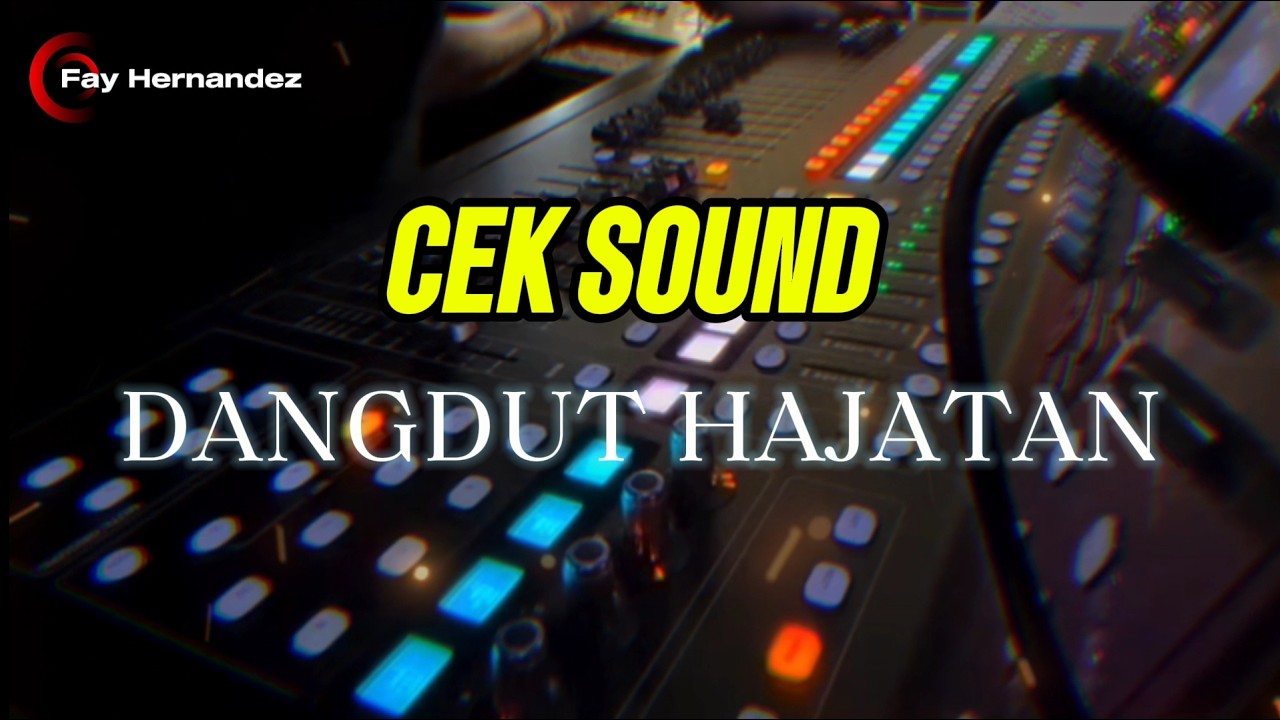 CEK SOUND DANGDUT HAJATAN TERBARU 2026
