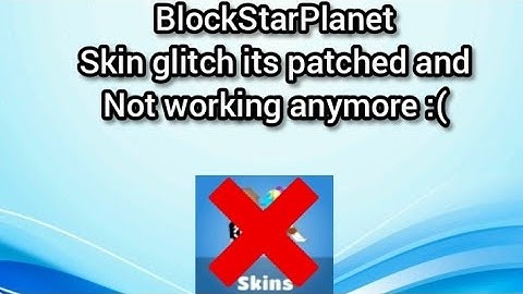 BlockStarPlanet: The skin glitch just got patched so its not working now  :(