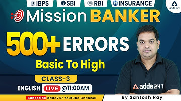 SBI Clerk/PO | IBPS PO/Clerk | English by Santosh Ray | 500+ Error Basic to High | Class #3