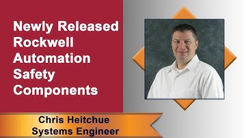 Virtual Lunch & Learn: Newly Released Rockwell Automation Safety Components