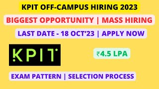 KPIT Off-Campus 2023 | Mass Hiring | Exam Pattern | ₹4.5 Lpa | Apply Now