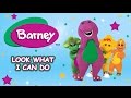 Barney Full Episode: Look What I Can Do