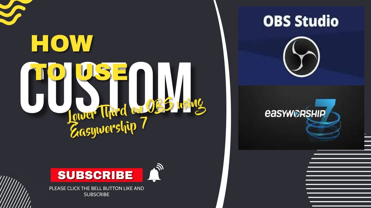 How to use Custom Lower Third On OBS Using Easyworship 7 - YouTube