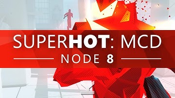 SUPERHOT: Mind Control Delete - Node 8