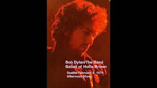 Bob Dylan/The Band &quot;Ballad of Hollis Brown&quot; Seattle 1974