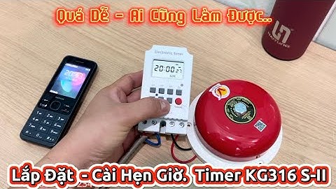 Hướng Dẫn Cài Đặt Timer KG316S-II, hẹn giờ nhà xưởng, trường học, … tiện lợi, tiết kiệm.