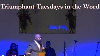 Triumphant Tuesdays in the Word