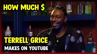 This Is How much money Terrell Grice makes on YouTube 2024.