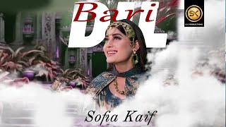 Dil Bari By Sofia Kaif New Pashto پشتو Song 2026 Official Hd Music Video By Sk Productions