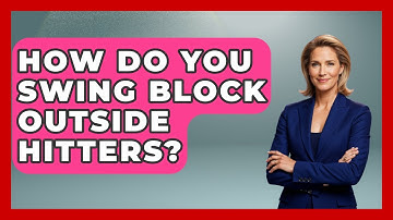 How Do You Swing Block Outside Hitters? - The Volleyball Hub