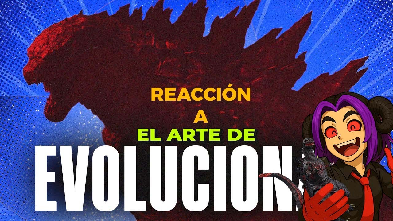GODZILLA MI PADRINO | REACCIÓN A EL ARTE DE EVOLUCIONAR DE ComicsYotros Pormenores