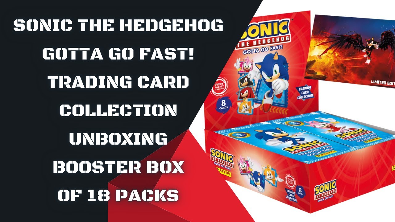 Sonic The Hedgehog Gotta Go Fast! Trading Card Collection Unboxing