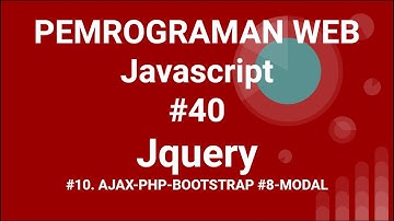 Materi Pemrograman Web Javascript #40 Ajax Jquery PHP Boostrap Modal