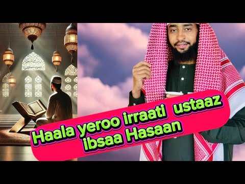Nama Jiruu Kessaan Baleessuf Tattafaatu Rabbiin Issiin Irraa Haa Qabu Dhamsa Bareeda U Ibsaa Hasaan