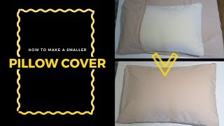 How to Adjust the Size of a Bigger Pillow Case